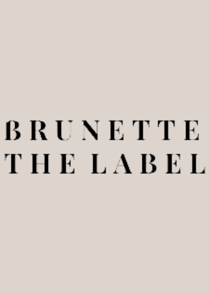 Brunette The Label